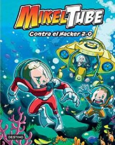 MIKELTUBE 4 CONTRA EL HACKER 2.0