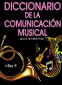 DICCIONARIO DE LA COMUNICACION MUSICAL