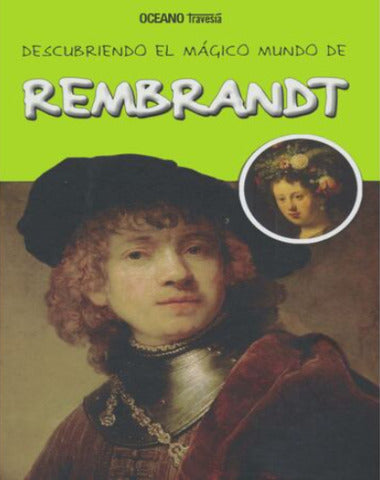 DESCUBRIENDO EL MUNDO MAGICO REMBRANDT