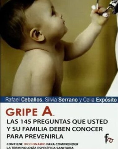 GRIPE A LAS 145 PREGUNTAS QUE USTED Y SU