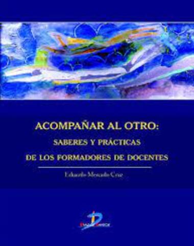 ACOMPAÑAR AL OTRO SABERES Y PRACTICAS