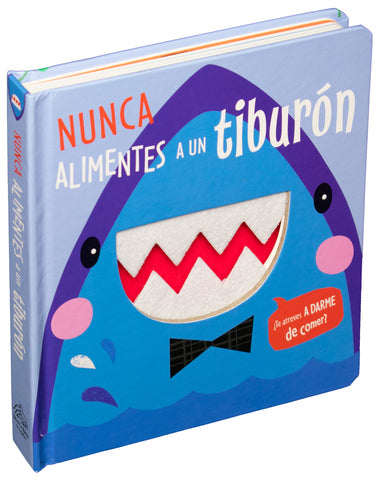 NUNCA ALIMENTES A UN TIBURON