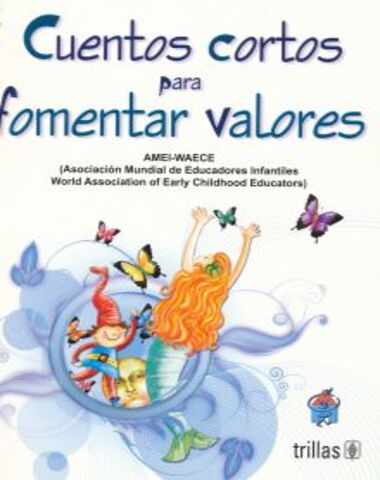 CUENTOS CORTOS PARA FOMETAR VALORES