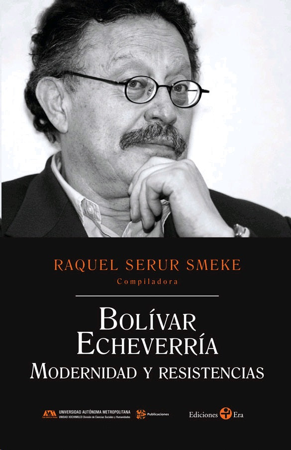 BOLIVAR ECHEVERRIA MODERNIDAD Y RESISTEN