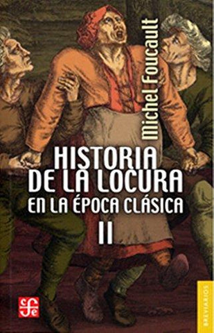 HISTORIA DE LA LOCURA EN EPOCA CLA / BRV