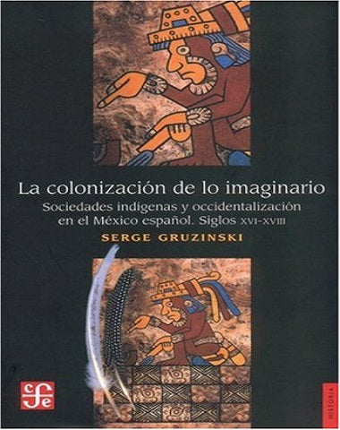 COLONIZACION DE LO IMAGINARIO, LA