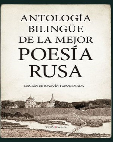 ANTOLOGIA BILINGUE DE LA MEJOR POESIA RU