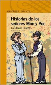 HISTORIAS DE LOS SEÑORES MOC Y POC /LQN