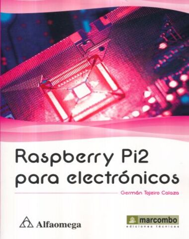 RASBERRY Y PI2 PARA ELECTRONICOS
