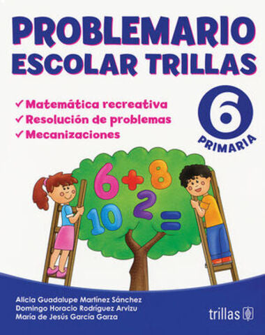 PROBLEMARIO ESCOLAR 6 MATEMATICAS RECREA