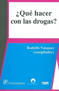 QUE HACER CON LAS DROGAS