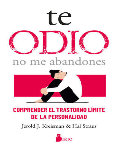 TE ODIO NO ME ABANDONES