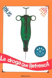 DROGA QUE REFESCA, LA