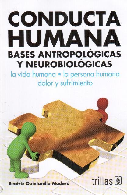 CONDUCTA HUMANA BASES ANTOPOLOGICAS Y NE