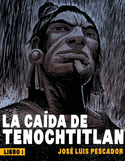 CAIDA DE TENOCHTITLAN LIBRO I