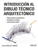 INTRODUCCION AL DIBUJO TECNICO ARQUITECT