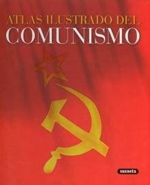 ATLAS ILUSTRADO DEL COMUNISMO