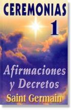 CEREMONIAS 1 AFIRMACIONES Y DECRETOS