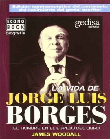 VIDA DE JORGE LUIS BORGES, LA