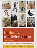 BIBLIA DE LA MEDICINA CHINA, LA