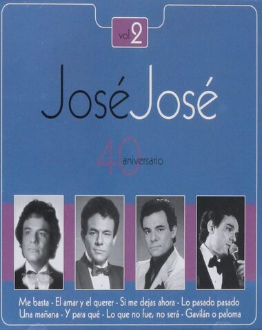 JOSE JOSE 40 ANIVERSARIO VOL 2