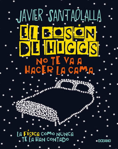 BOSON DE HIGGS NO TE VA A HACER LA CAMA