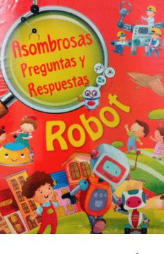 ASOMBROSAS PREGUNTAS Y RESPUESTAS ROBOT