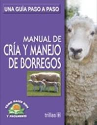 MANUAL DE CRIA Y MANEJO DE BORREGOS