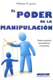 PODER DE LA MANIPULACION, EL
