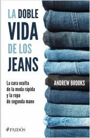 DOBLE VIDA DE LOS JEANS, LA