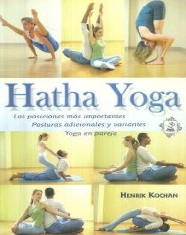 HATHA YOGA LAS POSICIONES MAS IMPORTANTE