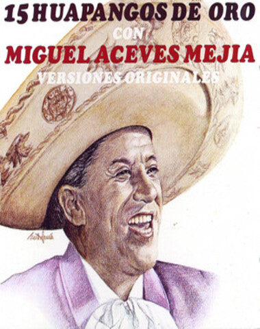 MIGUEL ACEVES / MEJIA HUAPANGOS