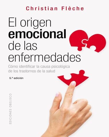 ORIGEN EMOCIONAL DE LAS ENFERMEDADES, EL