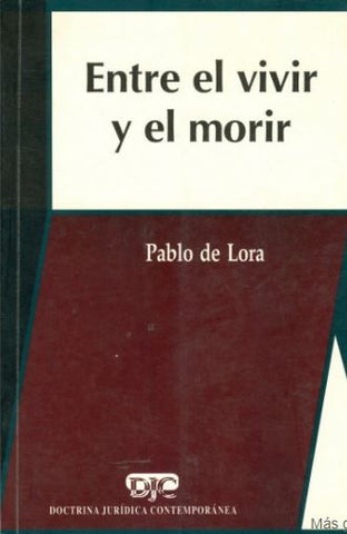 ENTRE EL VIVIR Y EL MORIR