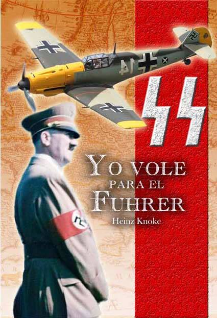 YO VOLE PARA EL FUHRER