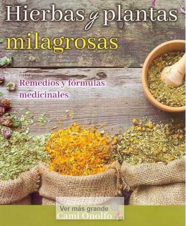 HIERBAS Y PLANTAS MILAGROSAS