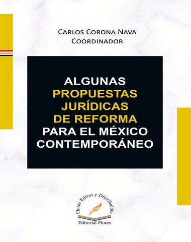 ALGUNAS PROPUESTAS JURIDICAS DE REFORMA