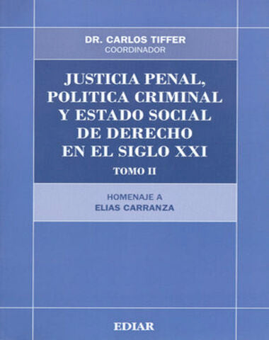 JUSTICIA PENAL POLITICA CRIMINAL TOMO II
