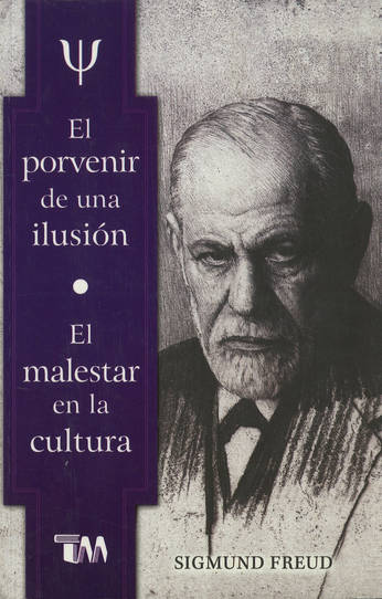 PORVENIR DE UNA ILUSION / MALESTAR EN LA