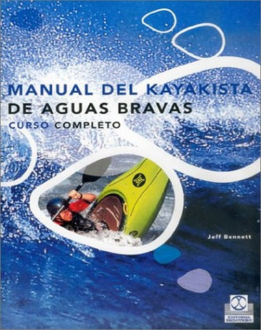 MANUAL DE KAYAKISTA DE AGUAS BRAVAS