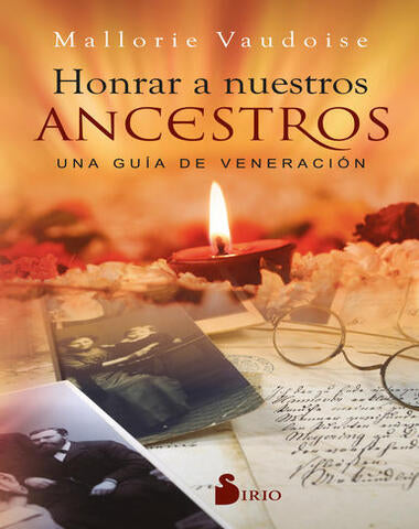HONRAR A NUESTROS ANCESTROS UNA GUIA