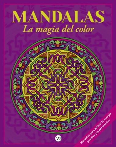 MANDALAS LA MAGIA DEL COLOR 5