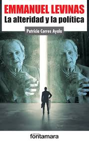 EMMANUEL LEVINAS LA ALTERIDAD Y LA POLIT