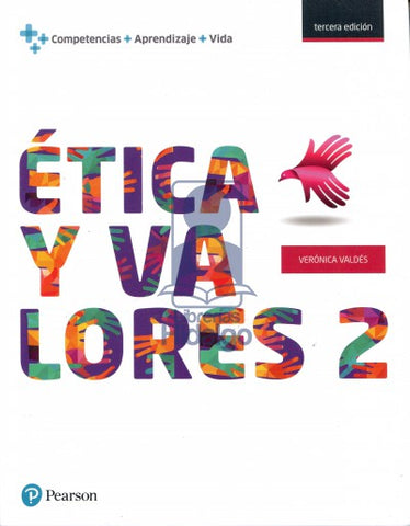 ETICA Y VALORES 2 3A EDICION