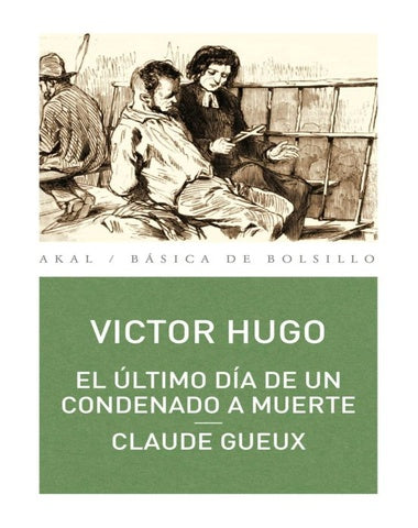 ULTIMO DIA DE UN CONDENADO A MUERTE / CL