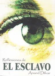 REFELXIONES DE EL ESCLAVO