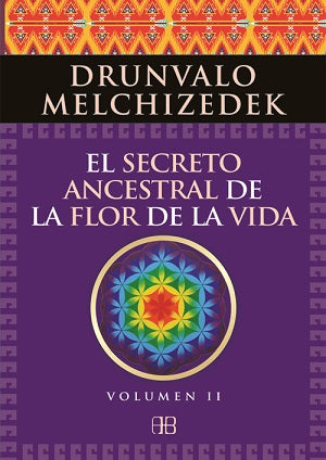 SECRETO ANCESTRAL DE LA FLOR DE, EL