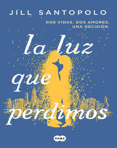 LUZ QUE PERDIMOS, LA