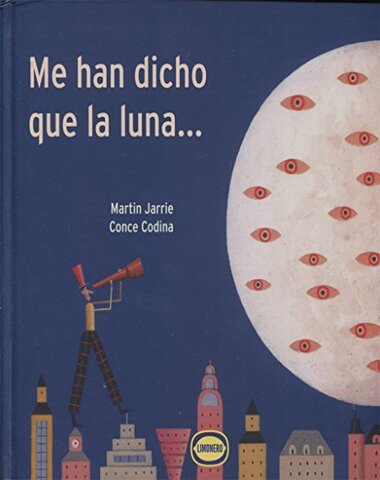 ME HAN DICHO QUE LA LUNA