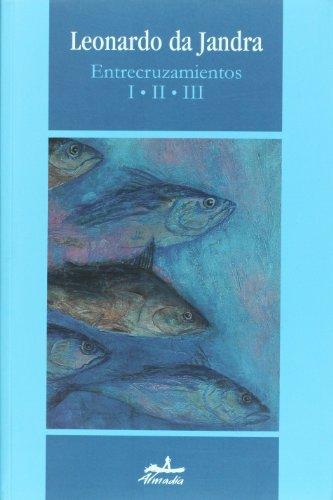 ENTRECRUZAMIENTOS I II III